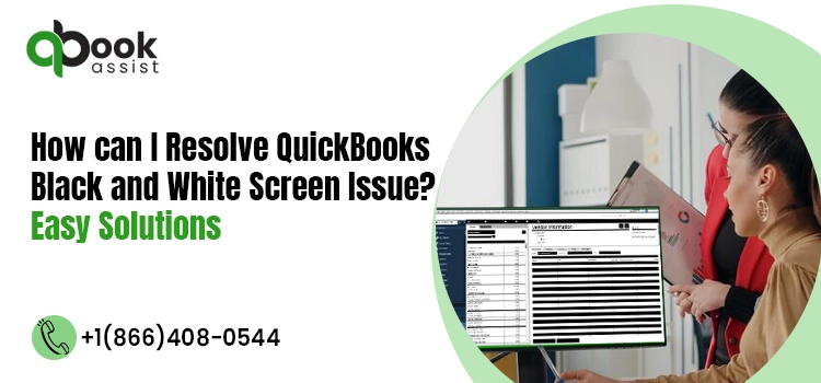 QuickBooks black and white glitch